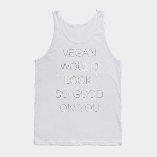 Vegan looks good Tank Top